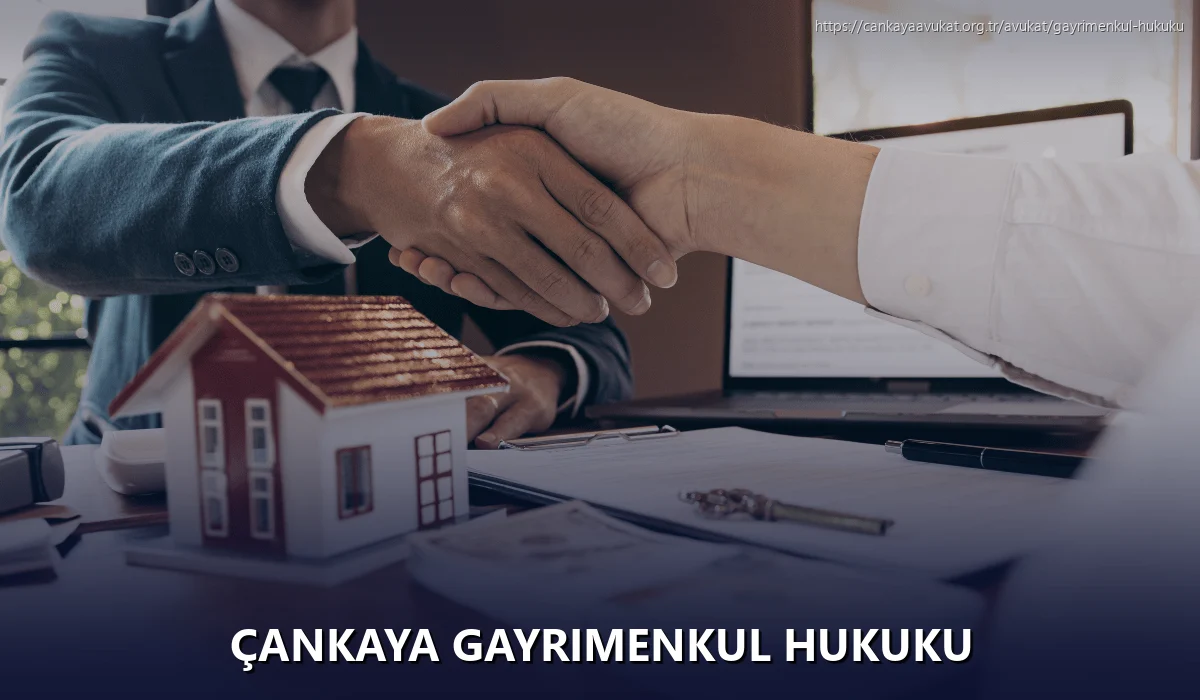 Çankaya Gayrimenkul Hukuku
