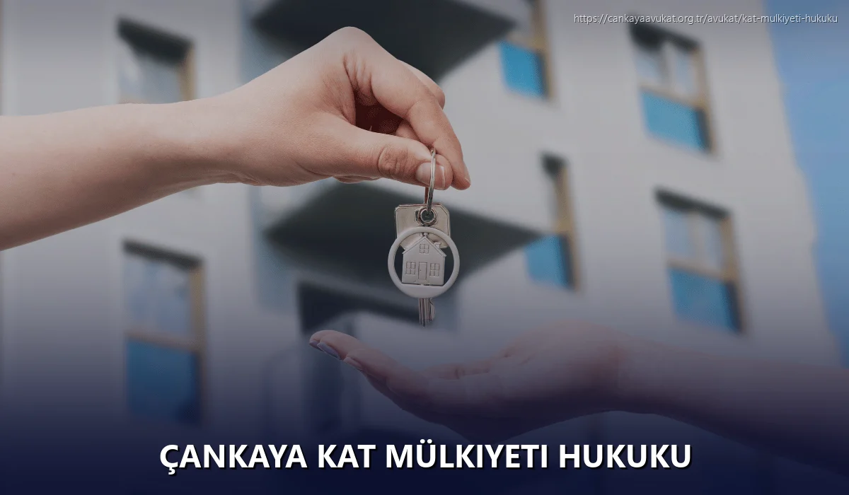 Çankaya Kat Mülkiyeti Hukuku