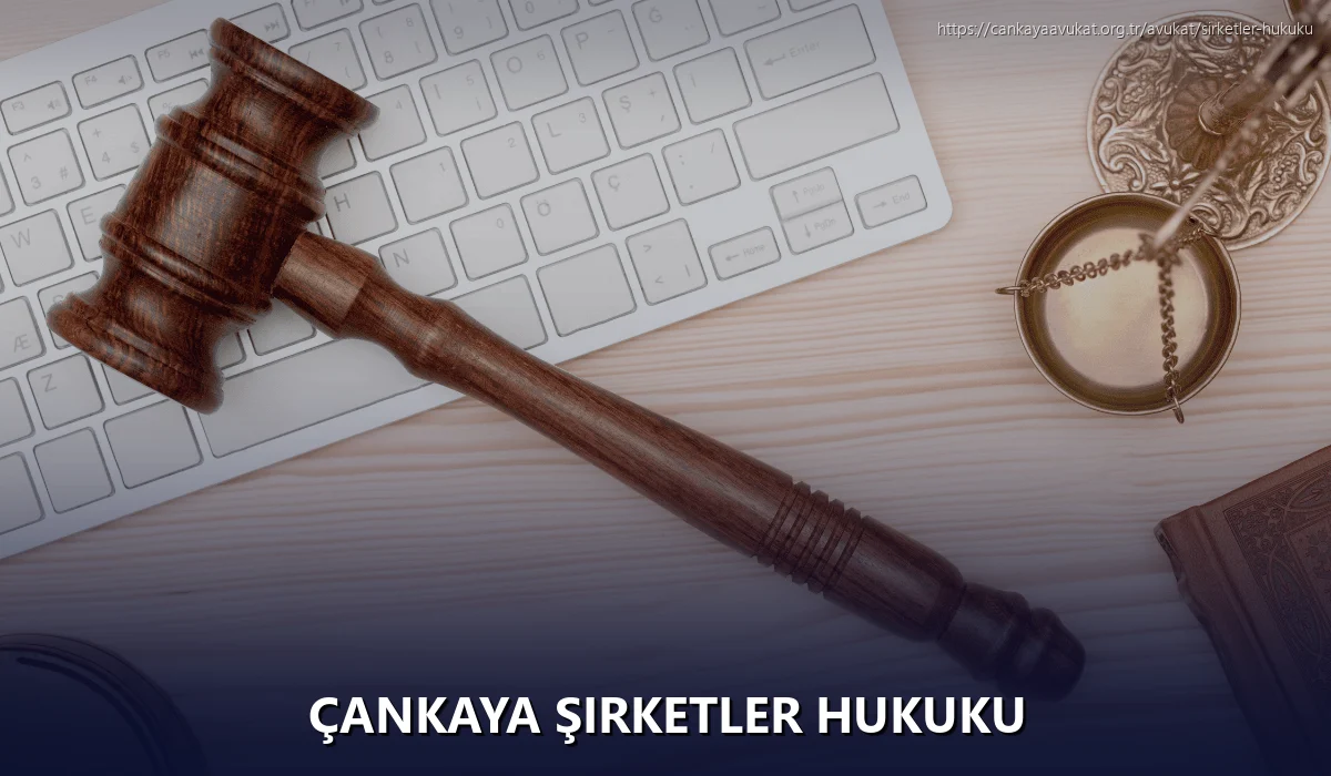 Çankaya Şirketler Hukuku