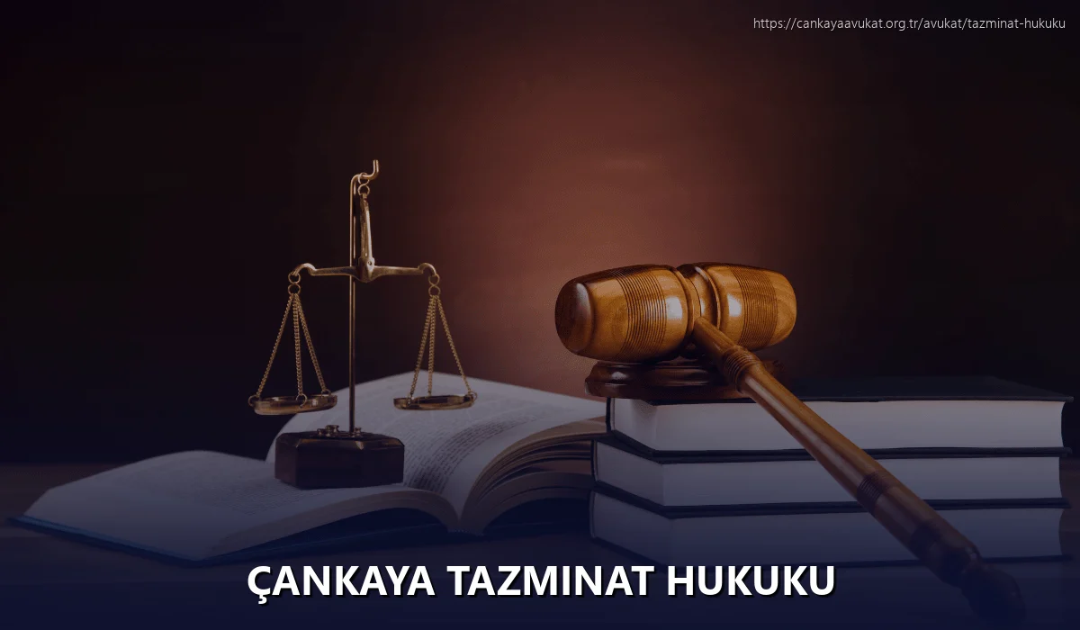 Çankaya Tazminat Hukuku
